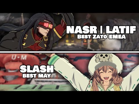 NASR | Latif (Zato-1) vs Slash (May) | Guilty Gear Strive - High Level Gameplay