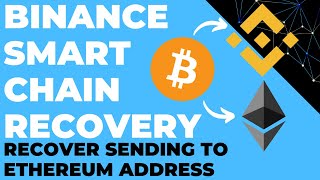 Recover Sending to Ethereum Address on Binance Smart Chain (Setup BSC for MyEtherWallet &amp; Metamask)