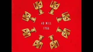 Tyga - 40 Mill (Official Audio) (Prod. By Kanye West)