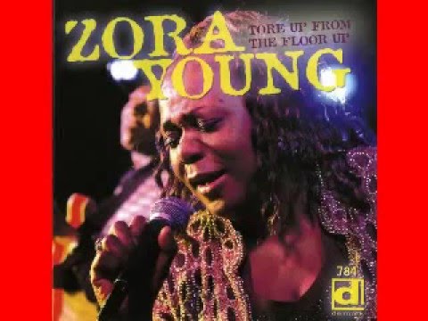 Zora Young  __  Since I Fell For You