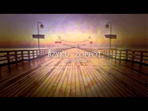 Bzyku - Zoppot. (feat. Toczek) [ASEJEBNEMIXTAPE 2015]