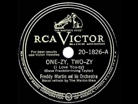 1946 HITS ARCHIVE: One-Zy, Two-Zy (I Love You-zy) - Freddy Martin (The Martin Men, vocal)