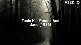 Tonio K. - Romeo And Jane (1986)