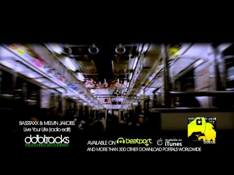 Live your Life | Melvin Jakobs & Basstaxx