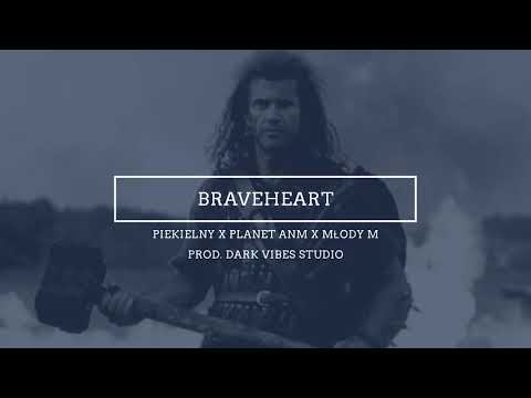 Piekielny x Planet ANM x Młody M - BRAVEHEART prod. Dark Vibes Studio