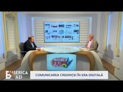 Comunicarea credinței în era digitală #bisericaazi (23 05 2023)