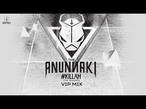 The Anunnaki - #Killah (The Anunnaki V.I.P. Mix) (BRU057)