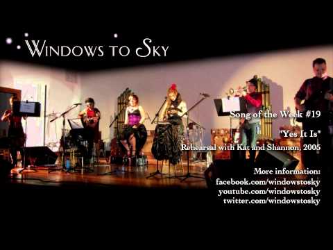 Thumbnail for Windows to Sky ~ Song of the Week #19: The Beatles' Yes It Is, Rehearsal (2005) by The Beatles, Y&T