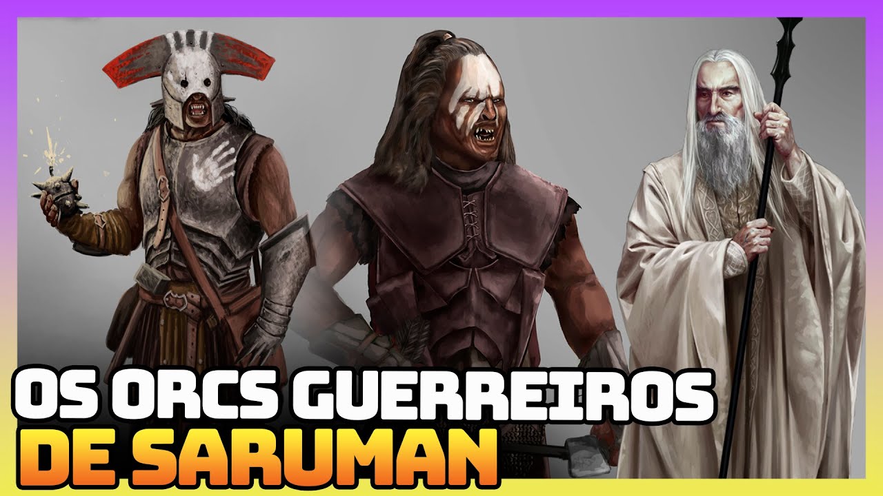 A Força Mais Mortal de Saruman: OS URUK-HAI!