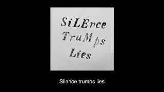 Silence Trumps Lies lyric video