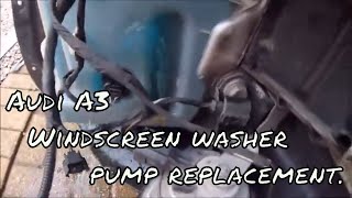 Audi A3 Windscreen washer pump replacement
