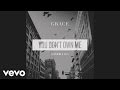 Grace - You Don't Own Me (Audio) ft. G-Eazy ...
