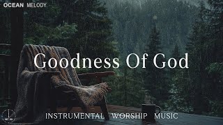 Download lagu GOODNESS OF GOD - Soothing Worship Instrumental for Prayer, Devotion, and Peace with Nature Sounds mp3