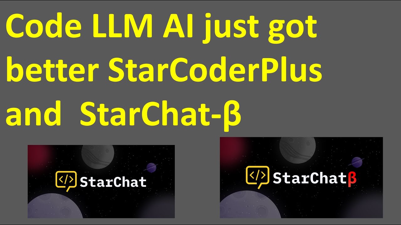 Code LLM AI just got better StarCoderPlus and  StarChat-β
