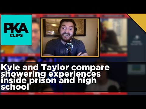 Kyle and Taylor compare showering experiences inside prison and high school - PKA Clip