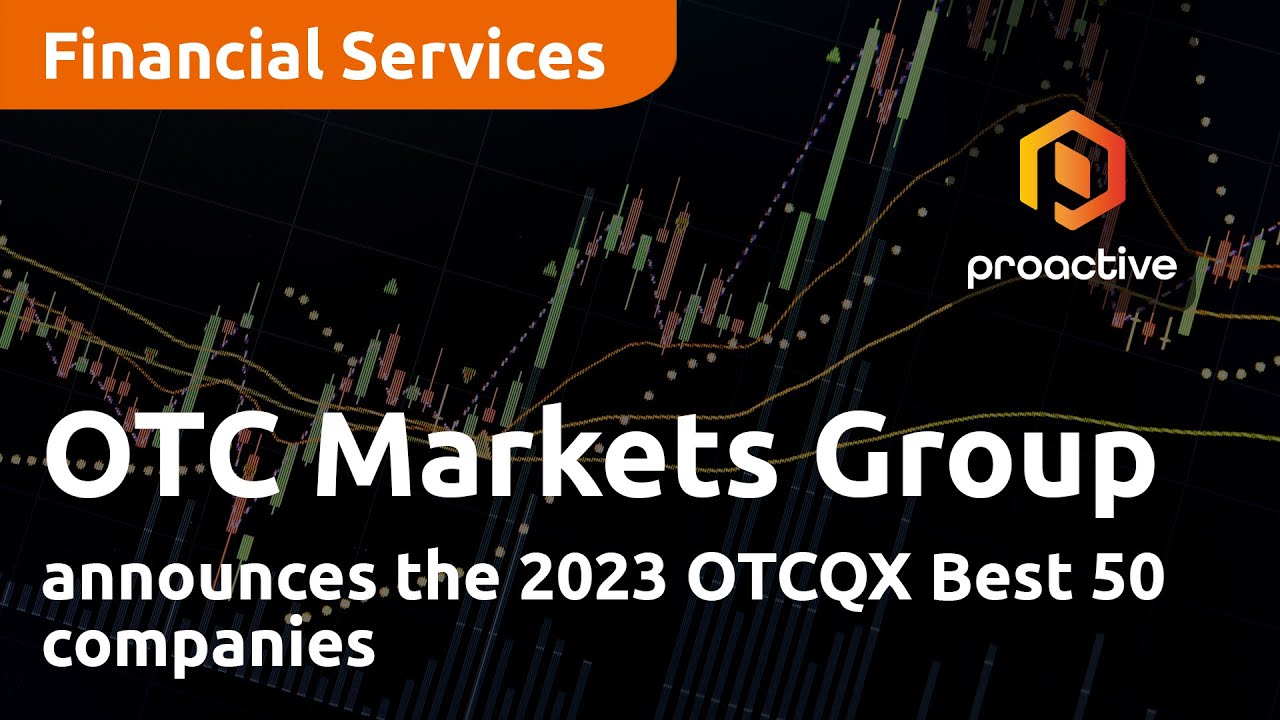 OTC Markets Group announces the 2023 OTCQX Best 50 companies