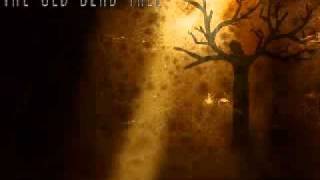 The Old Dead Tree - Unrelenting