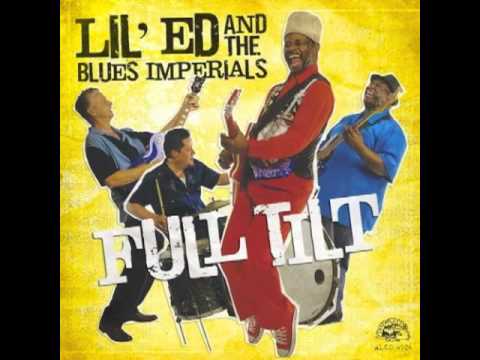 Lil' Ed & The Blues Imperials Check My Baby's Oil