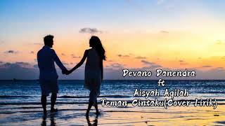 Download lagu Viral di whatsapp!! Devano Danendra ft Aisyah Aqilah-Teman Cintaku(Cover Lirik by:muhammad alfianor) mp3
