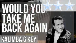How to play Would You Take Me Back Again (Hard) by Marty Robbins on Kalimba (Tutorial)