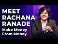 Meet Rachana Ranade | Make Money From Money | Episode 16