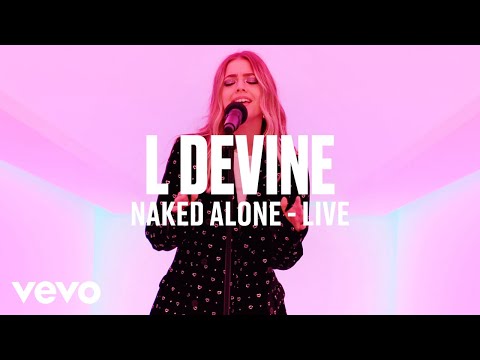 L Devine - Naked Alone (Live) - Vevo DSCVR