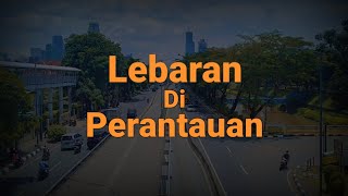 Download lagu Lebaran Di Perantauan | Story Wa Anak Rantau mp3