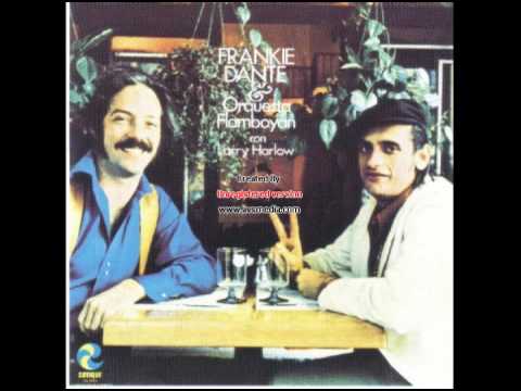 La Cuna del Son - Frankie Dante y Larry Harlow