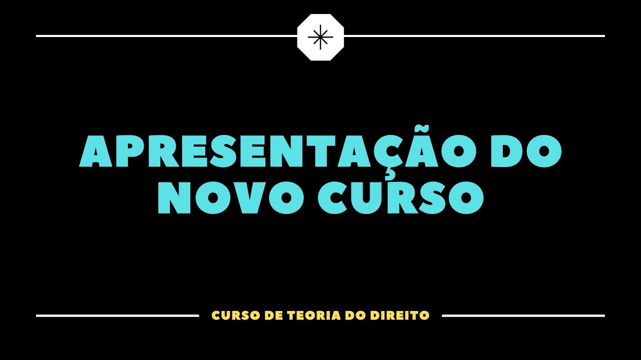 Teoria do Direito Aula 00 - Apresentação do Curso