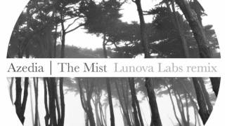 Azedia - The Mist (Lunova Labs remix)
