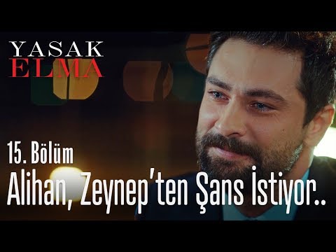 Alihan, Zeynep'ten şans istiyor.. - Yasak Elma 15. Bölüm