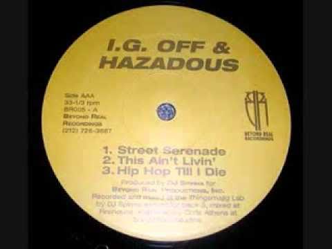 I.G. Off & Hazadous - Hip Hop Till I Die