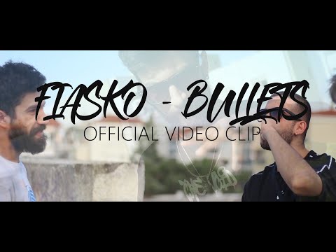 FIASKO - BULLETS (OFFICIAL VIDEO CLIP)