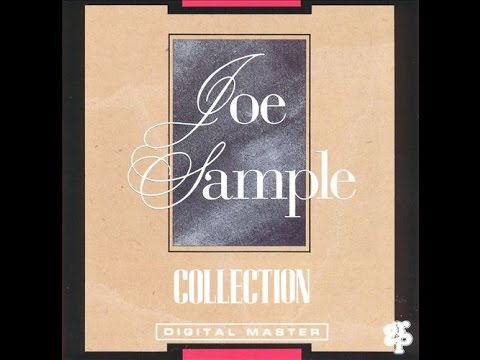 JOE SAMPLE ★★★  Collection [full cd]