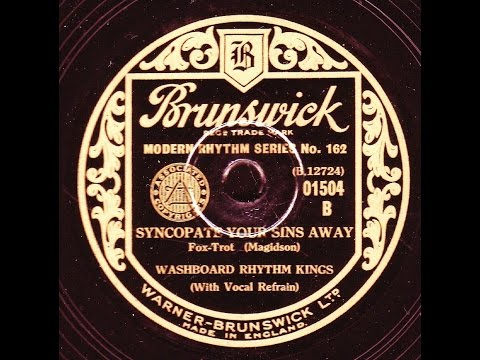 Washboard Rhythm Kings: Syncopate Your Sins Away  1932