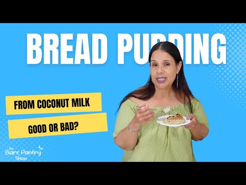 Coconut Milk Bread Pudding