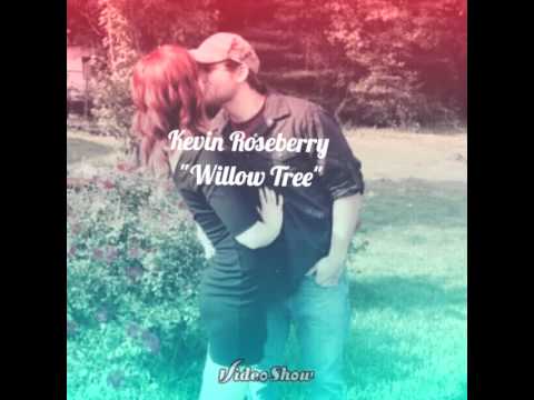 Kevin Roseberry   "Willow Tree" (original)