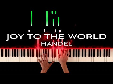Joy To The World - Piano Cover - Christmas Song Collection - George Frideric Handel