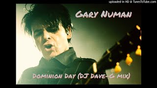 Gary Numan - Dominion Day (DJ Dave-G mix)