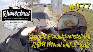 #077 Eiskalte Produktvorstellung | RAM Mount und X-Grip