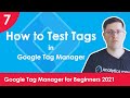 How to Test Tags in Google Tag Manager -  Google Tag Manager for Beginners 2021 | Lesson 7
