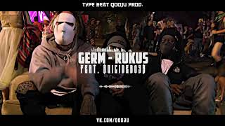 Germ - Rukus (feat. $UICIDEBOY$) TYPE BEAT [QOOJU prod.]