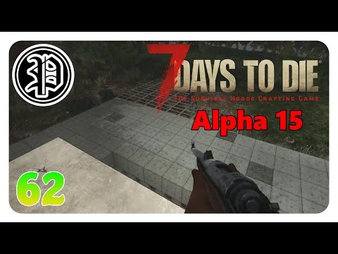 7 Days to Die Alpha 15 Deutsch | Pedamos allein Zuhaus | Part 62