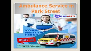 Life support Ambulance Service in New Town and Park Street by Medilift Ambu