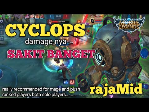 CYCLOPS MAGE TERSAKIT 2021 DAMAGE NYA LUAR BIASA-MOBILE LEGENDS RAJAMID MLBB
