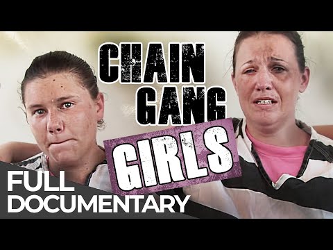 Chain Gang Girls | Part 1 | Free Documentary