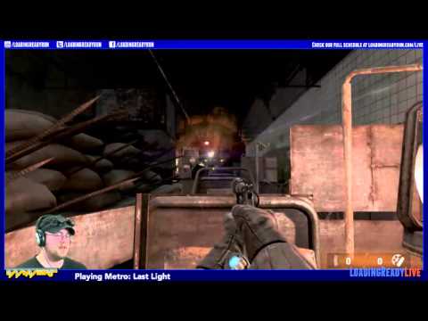 IDDQDerp — Metro: Last Light PT1