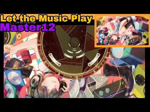 [Lanota] Let the Music Play -3R2 (Master12)