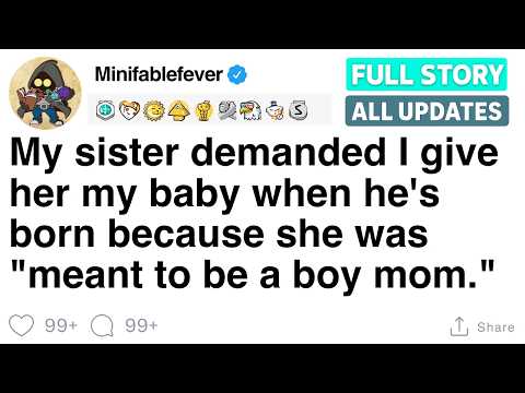 My sister demanded I give her my baby when he's born [FULL STORY]