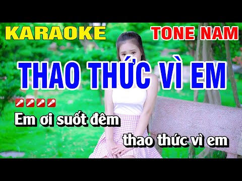 Karaoke Thao Thức Vì Em Tone Nam Nhạc Sống | Nguyễn Linh